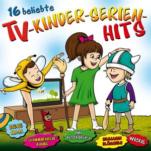 Image for '16 beliebte Tv-KINDER-serien Hits'