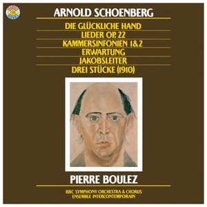 Image for 'Schoenberg: Die Jakobsleiter & Erwartung, Op. 17 & Die glückliche Hand, Op. 18 & Chamber Symphonies Nos. 1 + 2 & Lieder, Op. 22'
