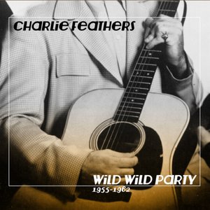 Image for 'Wild Wild Party 1955-1962'