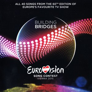 Изображение для 'Eurovision Song Contest Vienna 2015 - Building Bridges'