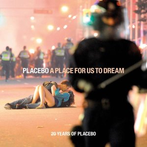 Image for 'A Place for Us to Dream: 20 Years of Placebo'