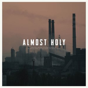 Image pour 'Almost Holy (Original Motion Picture Soundtrack)'