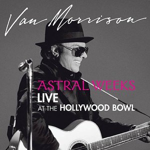 “Astral Weeks: Live At The Hollywood Bowl”的封面