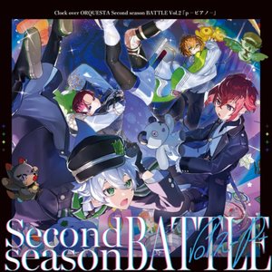 Image for 'Clock over ORQUESTA Second season BATTLE (Vol.2 『ｐ － piano －』)'