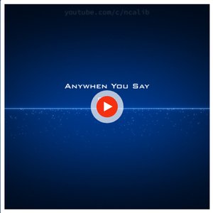 Image for 'Anywhen You Say'