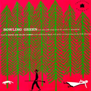 “Bowling Green and Other Folk Songs From the Southern Mountains”的封面