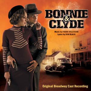 'Bonnie & Clyde (Original Broadway Cast Recording)' için resim