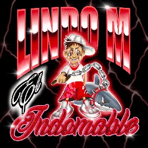 Image for 'Lindo M "EL INDOMABLE"'