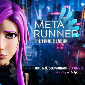 “Meta Runner: The Final Season Volume 2 (Original Webseries Soundtrack)”的封面