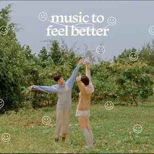 Image for 'music to feel better'