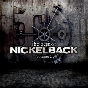 “The Best of Nickelback, Vol. 1”的封面