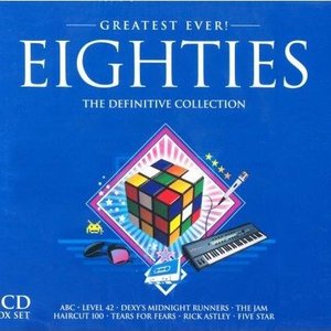 Изображение для 'Greatest Ever! Eighties: The Definitive Collection'