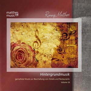 Image for 'Hintergrundmusik, Vol. 16 - Gemafreie Musik zur Beschallung von Hotels & Restaurants (Inkl. Romantische, klassische Klaviermusik) [Royalty Free Background Music]'