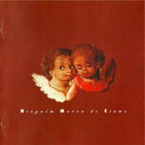 Image for 'Ninguém Morra de Ciúmes'