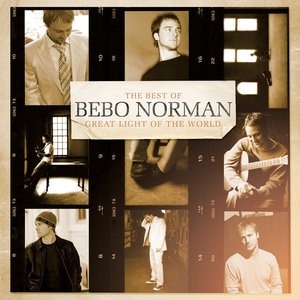 “Great Light Of The World: The Best Of Bebo Norman”的封面