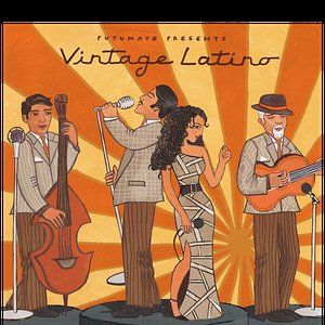 Image for 'Putumayo Presents Vintage Latino'