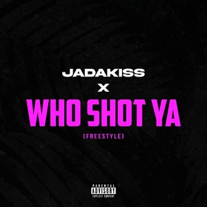 'Who Shot Ya (Freestyle)' için resim