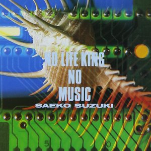 Image for 'NO LIFE KING NO MUSIC'