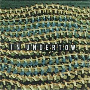 Изображение для 'In Undertow'