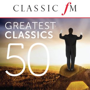 Image pour '50 Greatest Classics by Classic FM'