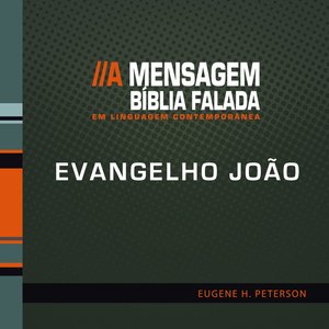 Image for 'Bíblia Falada - Evangelho de João - A Mensagem'