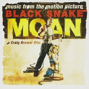 Zdjęcia dla 'Black Snake Moan: Original Motion Picture Soundtrack'