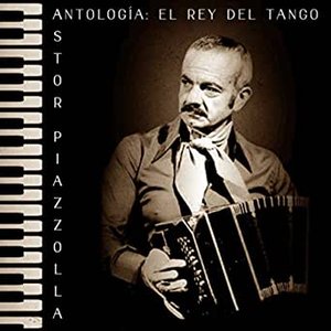 Image for 'Antología: El Rey del Tango (Remastered)'