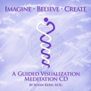 “Imagine Believe Create (A Guided Visualization Meditation)”的封面