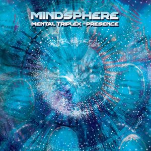 'Mindsphere - Mental Triplex : Presence' için resim