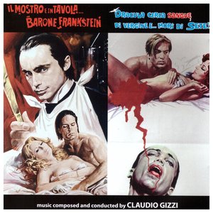 'Il mostro è in tavola...Barone Frankenstein (Flesh for Frankenstein) / Dracula cerca sangue di vergine e...morì di sete (Blood for Dracula) [Original Motion Picture Soundtracks]'の画像