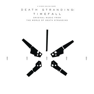 Image for 'DEATH STRANDING: Timefall (Original Music from the World of Death Stranding)'