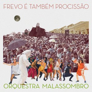 Image for 'Frevo É Também Procissão'