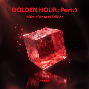 Image for 'GOLDEN HOUR : Part.3 'In Your Fantasy Edition''