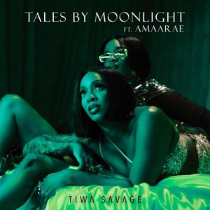 Image for 'Tales By Moonlight (Ft Amaarae)'