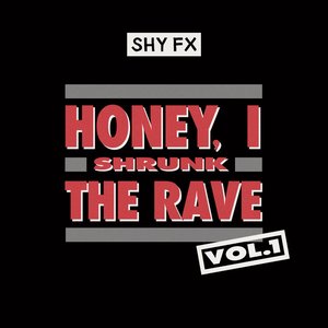 Image for 'Honey, I Shrunk The Rave, Vol. 1 (DJ Mix)'