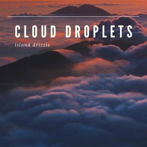 Image for 'Cloud Droplets'