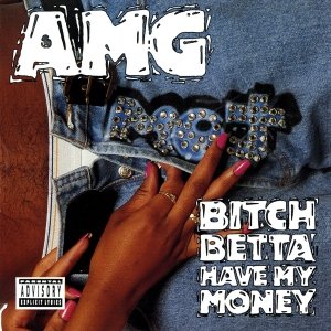 Image for 'Bitch Betta Have My Money'