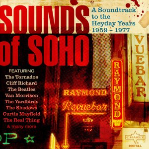 Image for 'Sounds of Soho, A Soundtrack to the Heyday Years 1959 - 1977'