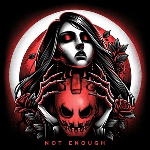 'Not Enough'の画像
