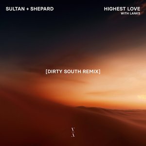 “Highest Love (Dirty South Remix)”的封面