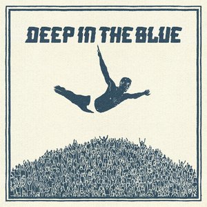 Image for 'Deep in the Blue'