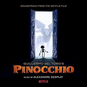 Image for 'Guillermo del Toro's Pinocchio (Soundtrack From The Netflix Film)'