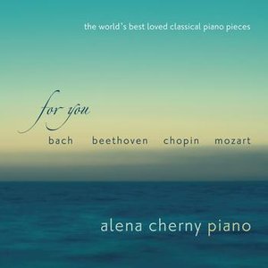Image for 'For You - The World's Best Loved Classical Piano Pieces'