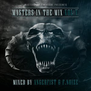 Image for 'Masters In The Mix Vol V (Mixed By Angerfist and F. Noize)'