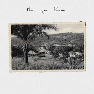 'Now, You Know'の画像