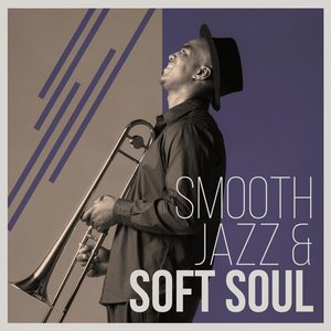 Image for 'Smooth Jazz & Soft Soul'