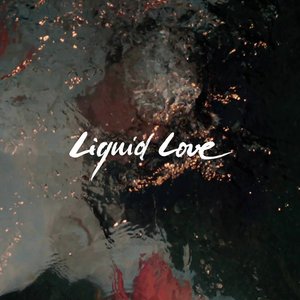 Imagem de 'Liquid Love (Deluxe Edition)'