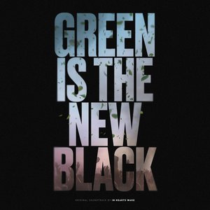 Изображение для 'Green Is the New Black (Official Soundtrack)'