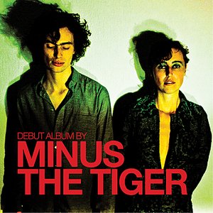 Image for 'Minus The Tiger'