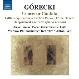 Image for 'Górecki: Little Requiem for a Certain Polka - Concerto-Cantata - Harpsichord Concerto - 3 Dances'
